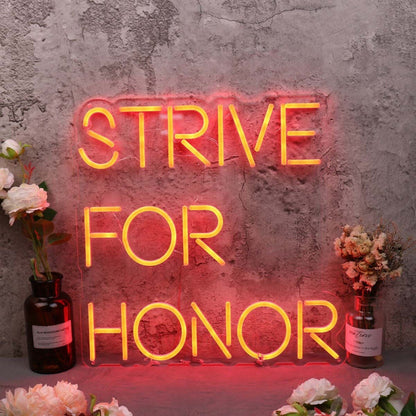 Strive For Honor Red Led Neon Sign - Shineneon