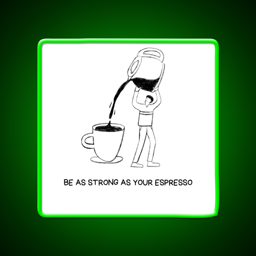 Strong Cup Of Coffee Cafe Led Neon Sign Espresso Bar Art Rgb Color