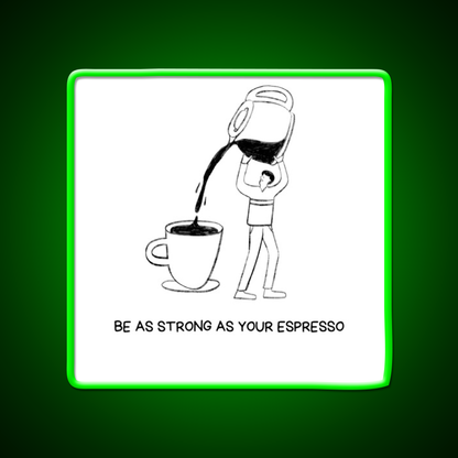 Strong Cup Of Coffee Cafe Led Neon Sign Espresso Bar Art Rgb Color