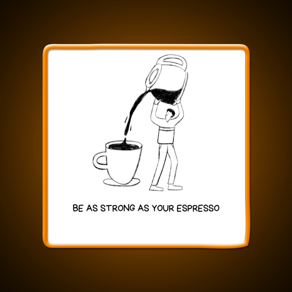 Strong Cup Of Coffee Cafe Led Neon Sign Espresso Bar Art Rgb Color