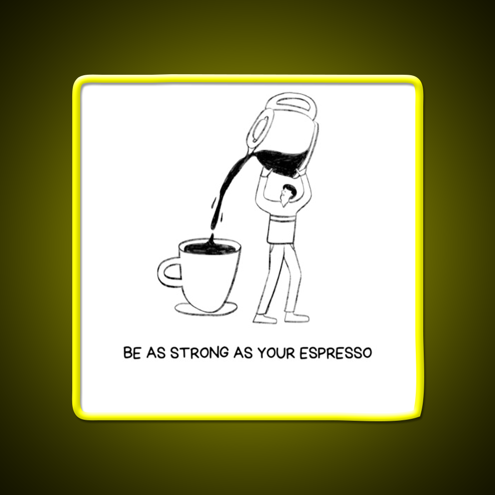 Strong Cup Of Coffee Cafe Led Neon Sign Espresso Bar Art Rgb Color