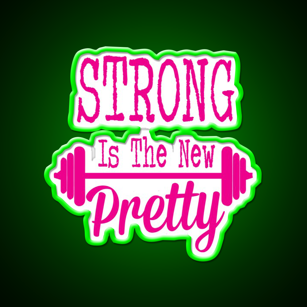 Strong Is The New Pretty Gym Fitness Led Neon Sign Rgb Color