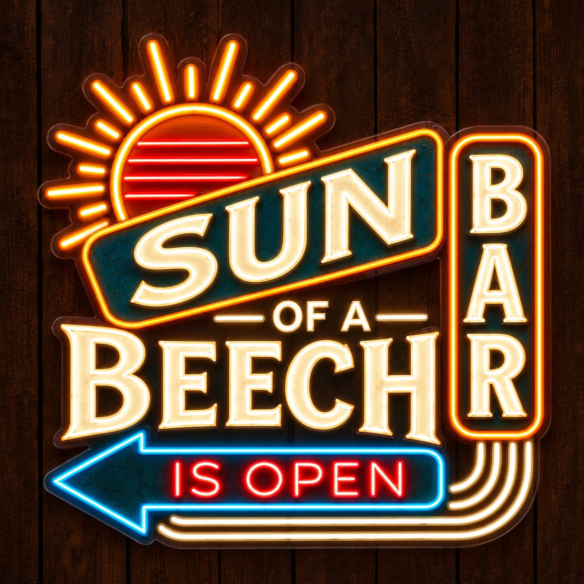 Sun Of A Beech Custom LED Neon Sign Waterproof | 108192f4ab3494b0cc70de61a4212698afc68bf95526bf3b42618a5ac09e7b4d | effect