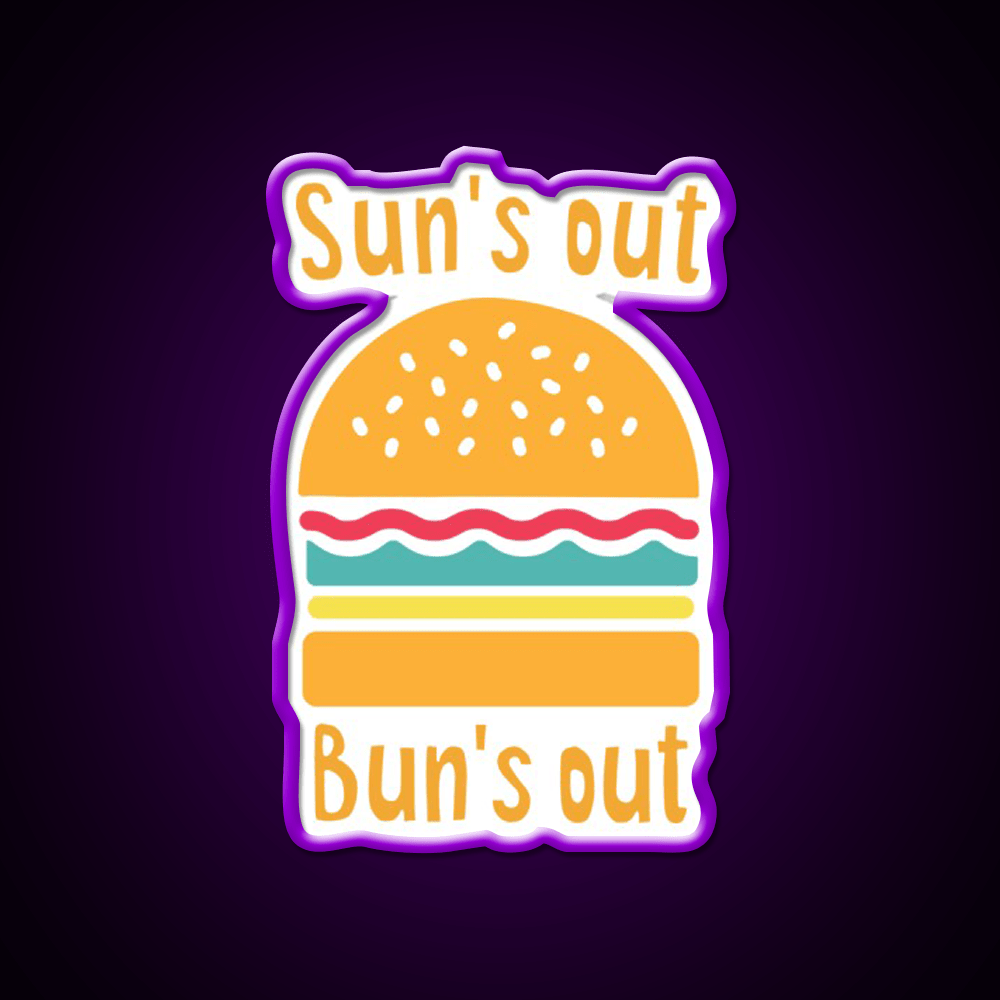 Suns Out Buns Out Fast Food Led Neon Sign For Burger Place Rgb Color - Shineneon