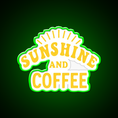 Sunshine And Coffee Start Your Day Right Led Neon Sign Espresso Bar Art Rgb Color