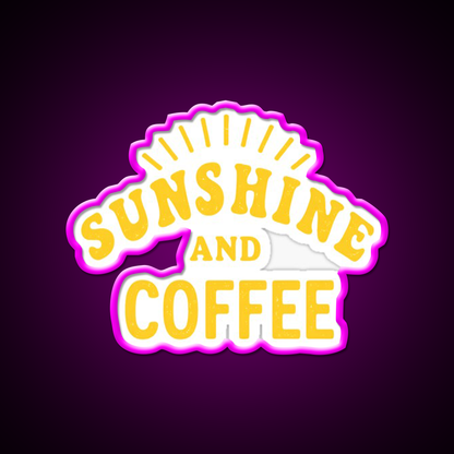 Sunshine And Coffee Start Your Day Right Led Neon Sign Espresso Bar Art Rgb Color