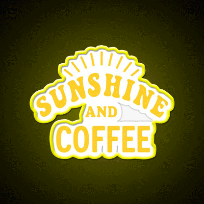 Sunshine And Coffee Start Your Day Right Led Neon Sign Espresso Bar Art Rgb Color