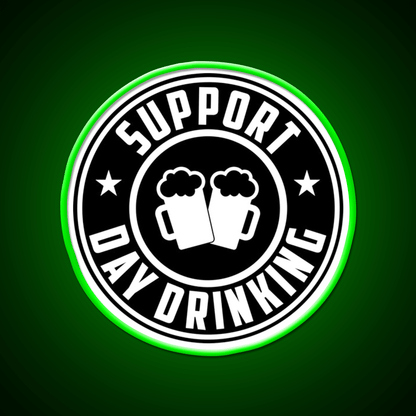 Support Day Drinking Funny Drunk Weekend Vibe Party Drink Tequila Led Neon Sign Rgb Color - Shineneon