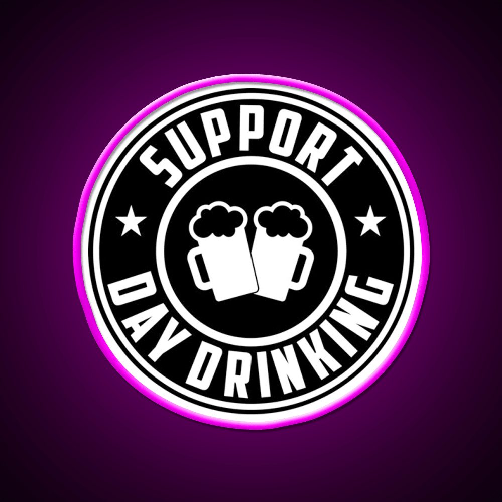 Support Day Drinking Funny Drunk Weekend Vibe Party Drink Tequila Led Neon Sign Rgb Color - Shineneon