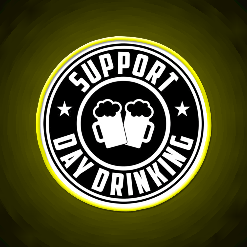 Support Day Drinking Funny Drunk Weekend Vibe Party Drink Tequila Led Neon Sign Rgb Color - Custom LED neon sign front view