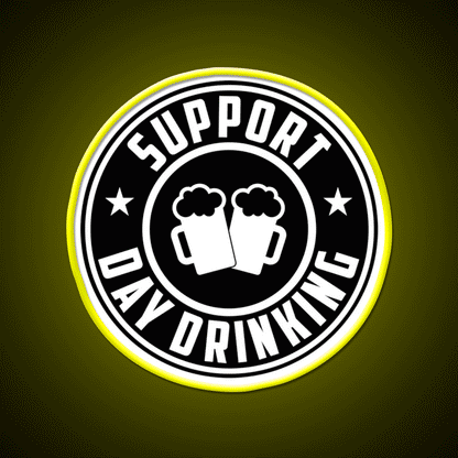 Support Day Drinking Funny Drunk Weekend Vibe Party Drink Tequila Led Neon Sign Rgb Color - Custom LED neon sign front view