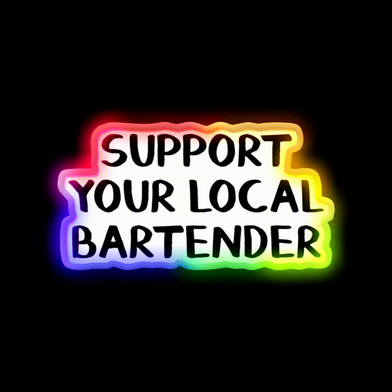 Support Your Local Bartender Man Cave Bar Led Neon Sign Rgb Color