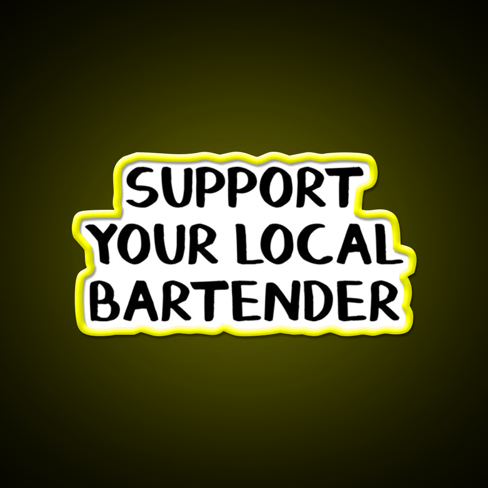 Support Your Local Bartender Man Cave Bar Led Neon Sign Rgb Color