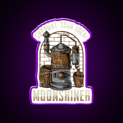 Support Your Local Moonshiner Spirit Gift Whiskey Drink Bar Led Neon Sign Rgb Color - Shineneon