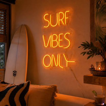 Surf Vibes Only Neon Sign LED Neon Sign real lifestyle scene
