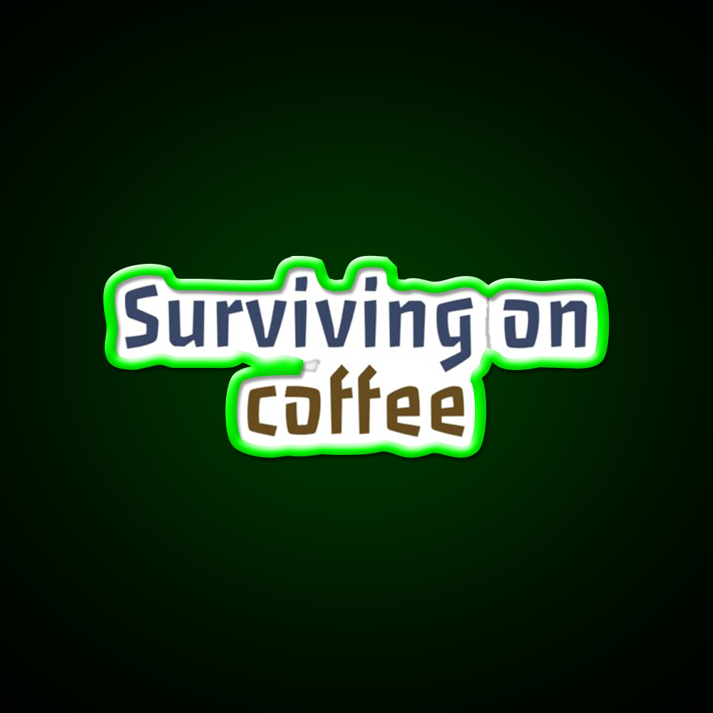Surviving On Coffee And Chaos Cafe Led Neon Sign Espresso Bar Art Rgb Color
