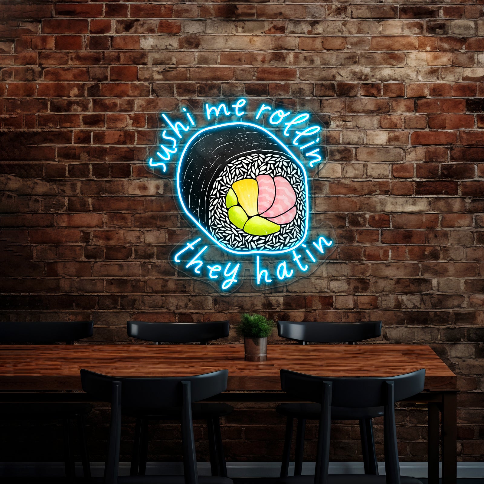 Sushi Me Rollin They Hatin Food Pun Neon Sign Artwork For Outdoor Neon Signs | Shineneon