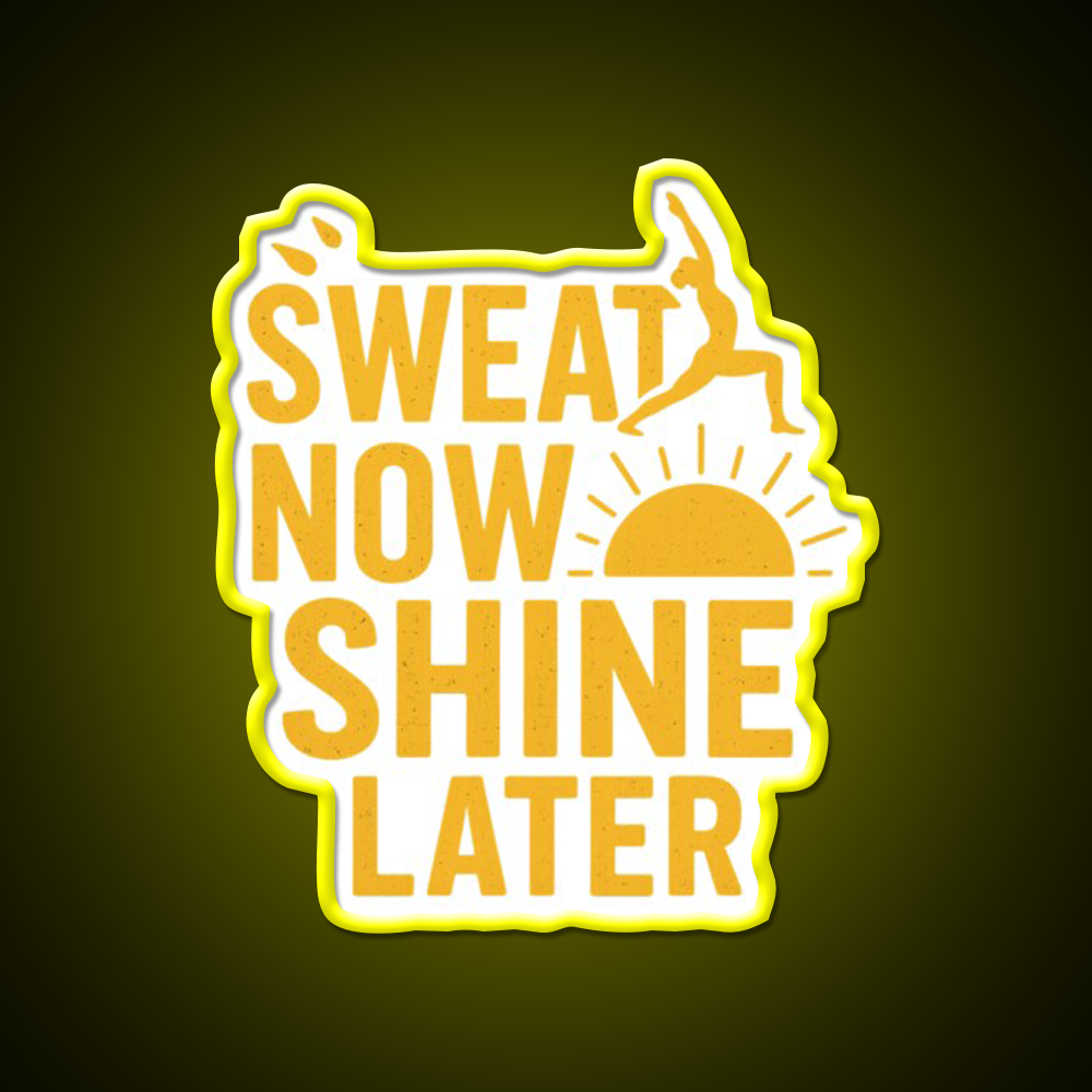 Sweat Now Shine Later Yoga Fitness Motivation Yoga Led Neon Sign Rgb Color