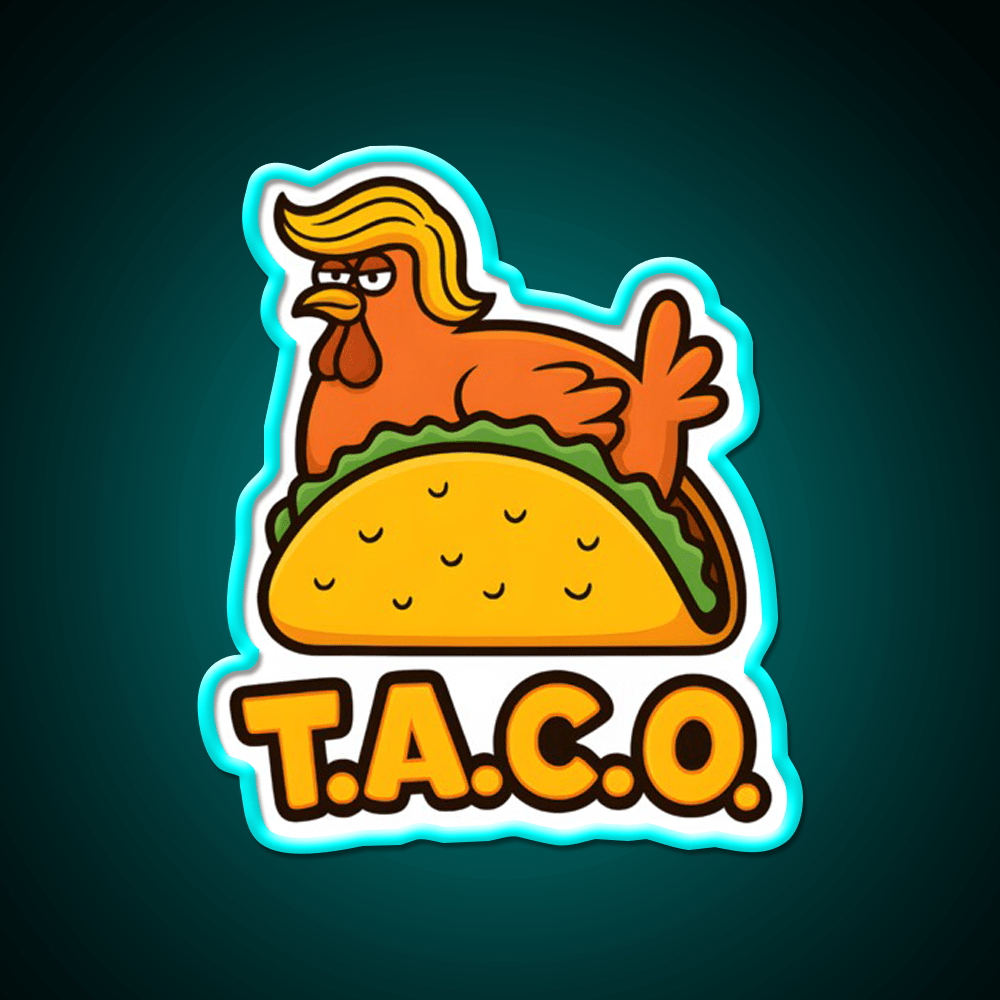 Taco Always Chickens Out Taco Led Neon Sign Mexican Food Sign Rgb Color - Shineneon