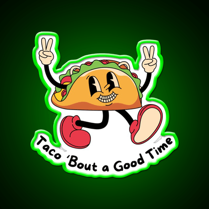 Taco Bout A Good Time Taco Led Neon Sign Mexican Food Sign Rgb Color - Shineneon
