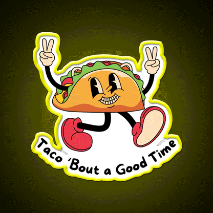 Taco Bout A Good Time Taco Led Neon Sign Mexican Food Sign Rgb Color - Custom LED neon sign front view
