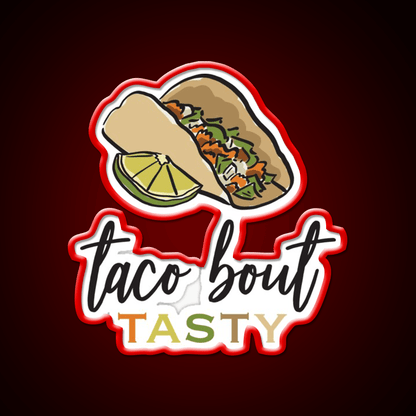 Taco Bout Tasty Street Taco Art Taco Led Neon Sign Rgb Color - Shineneon