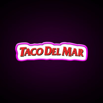 Taco Del Mar Mexican Resto Fast Food Led Neon Sign For Burger Place Rgb Color - Shineneon