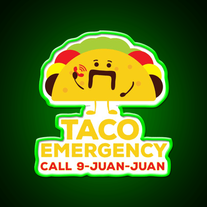 Taco Emergency Call 9 Juan Juan Funny Tacos Party Drink Tequila Led Neon Sign Rgb Color - Shineneon