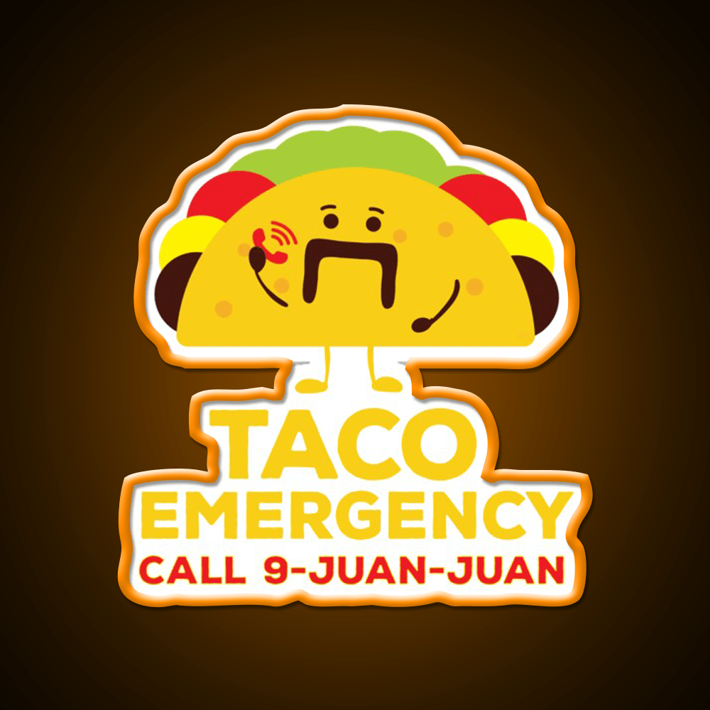 Taco Emergency Call 9 Juan Juan Funny Tacos Party Drink Tequila Led Neon Sign Rgb Color - Shineneon