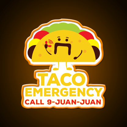 Taco Emergency Call 9 Juan Juan Funny Tacos Party Drink Tequila Led Neon Sign Rgb Color - Shineneon