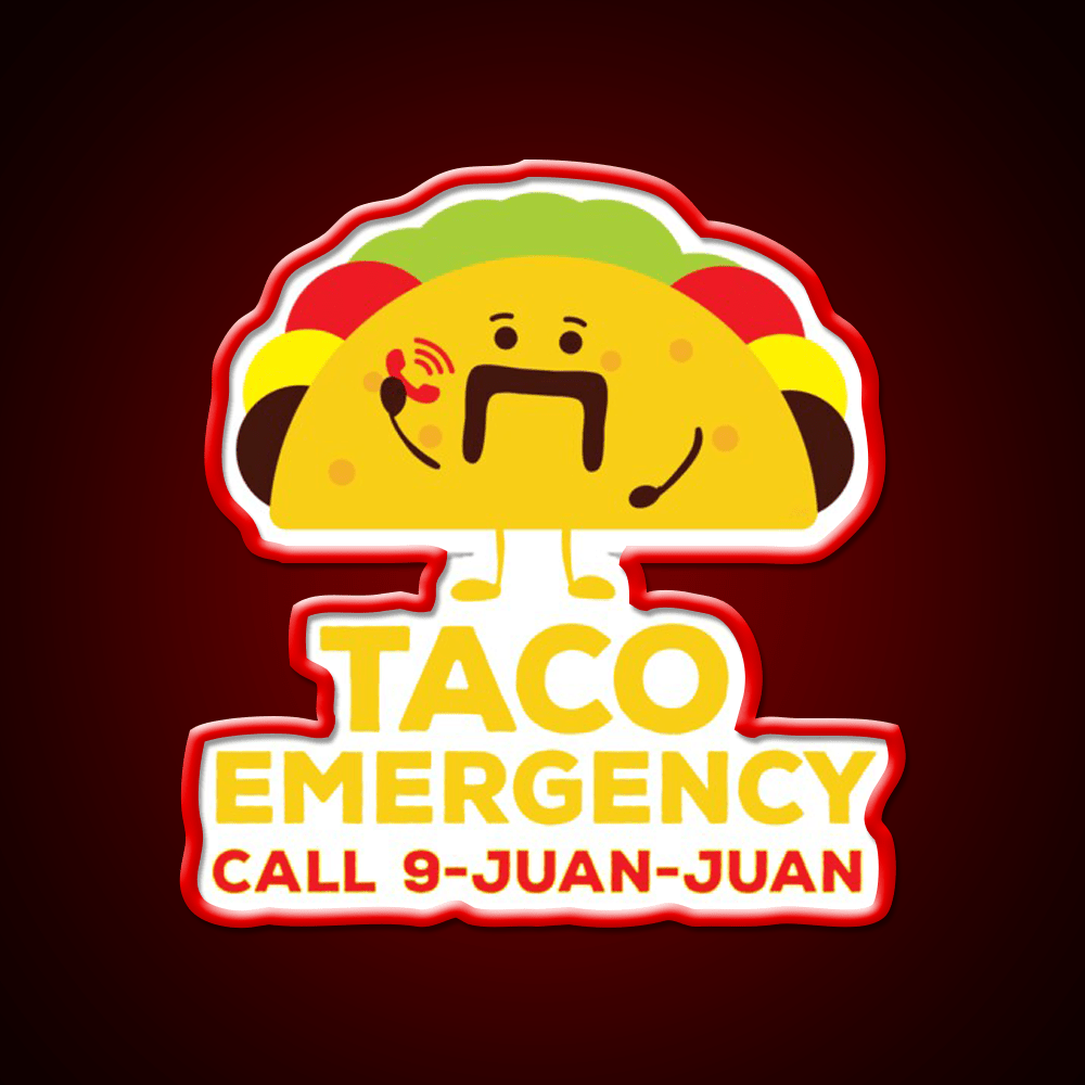 Taco Emergency Call 9 Juan Juan Funny Tacos Party Drink Tequila Led Neon Sign Rgb Color - Shineneon