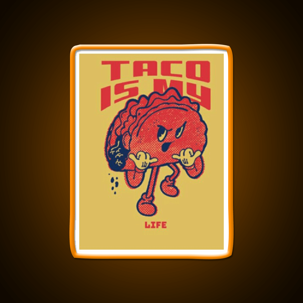 Taco Is My Life Taco Led Neon Sign Mexican Food Sign Kitchen Sign Rgb Color - Shineneon