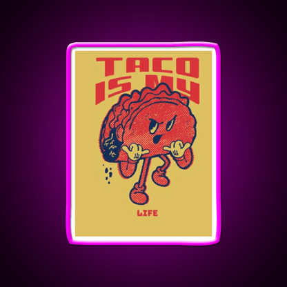 Taco Is My Life Taco Led Neon Sign Mexican Food Sign Kitchen Sign Rgb Color - Shineneon