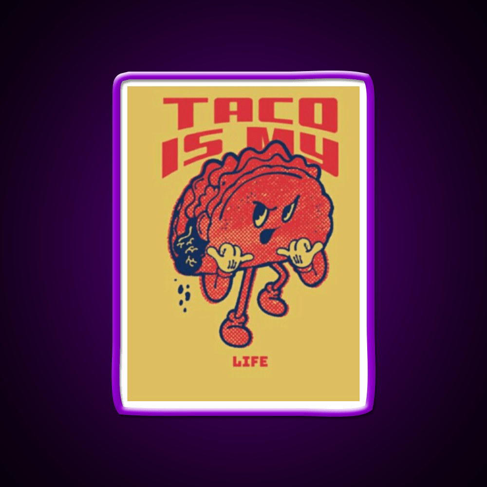 Taco Is My Life Taco Led Neon Sign Mexican Food Sign Kitchen Sign Rgb Color - Shineneon