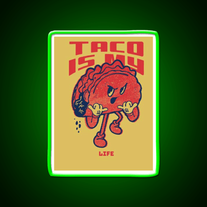 Taco Is My Life Taco Led Neon Sign Mexican Food Sign Kitchen Sign Rgb Color - Shineneon