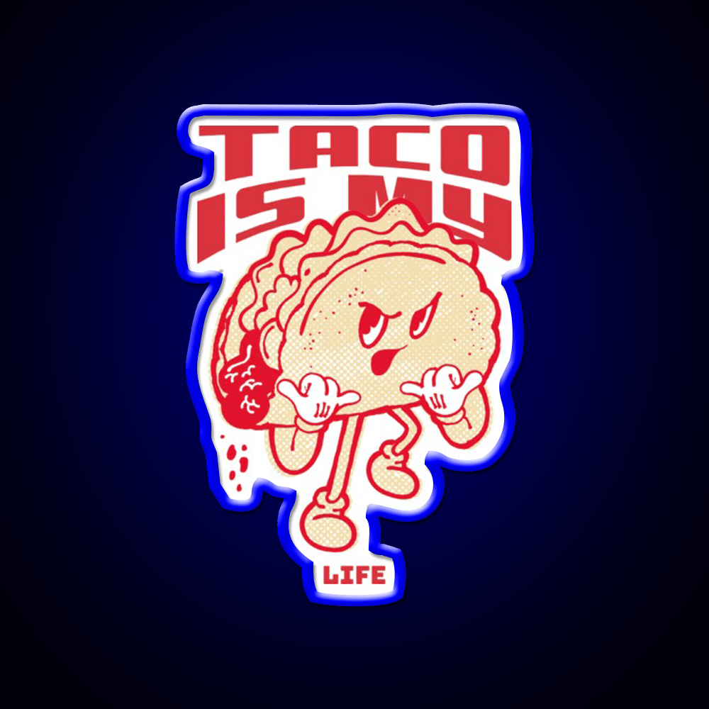 Taco Is My Life Taco Led Neon Sign Mexican Food Sign Rgb Color - Shineneon
