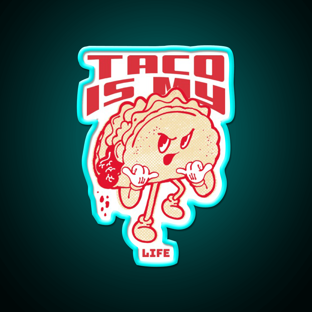 Taco Is My Life Taco Led Neon Sign Mexican Food Sign Rgb Color - Shineneon