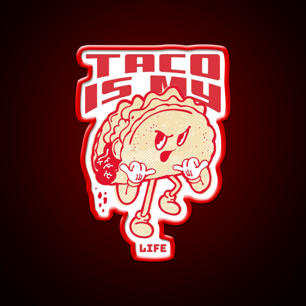 Taco Is My Life Taco Led Neon Sign Mexican Food Sign Rgb Color - Shineneon