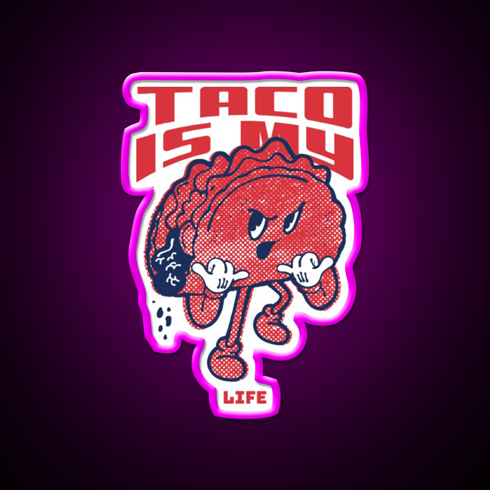 Taco Is My Life Taco Led Neon Sign Mexican Food Sign Wall Light Rgb Color - Shineneon