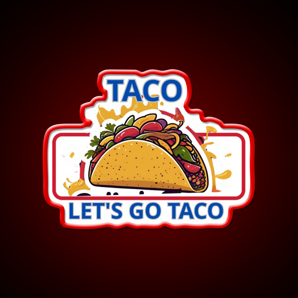 Taco Lets Go Taco Led Neon Sign Mexican Food Sign Rgb Color - Shineneon
