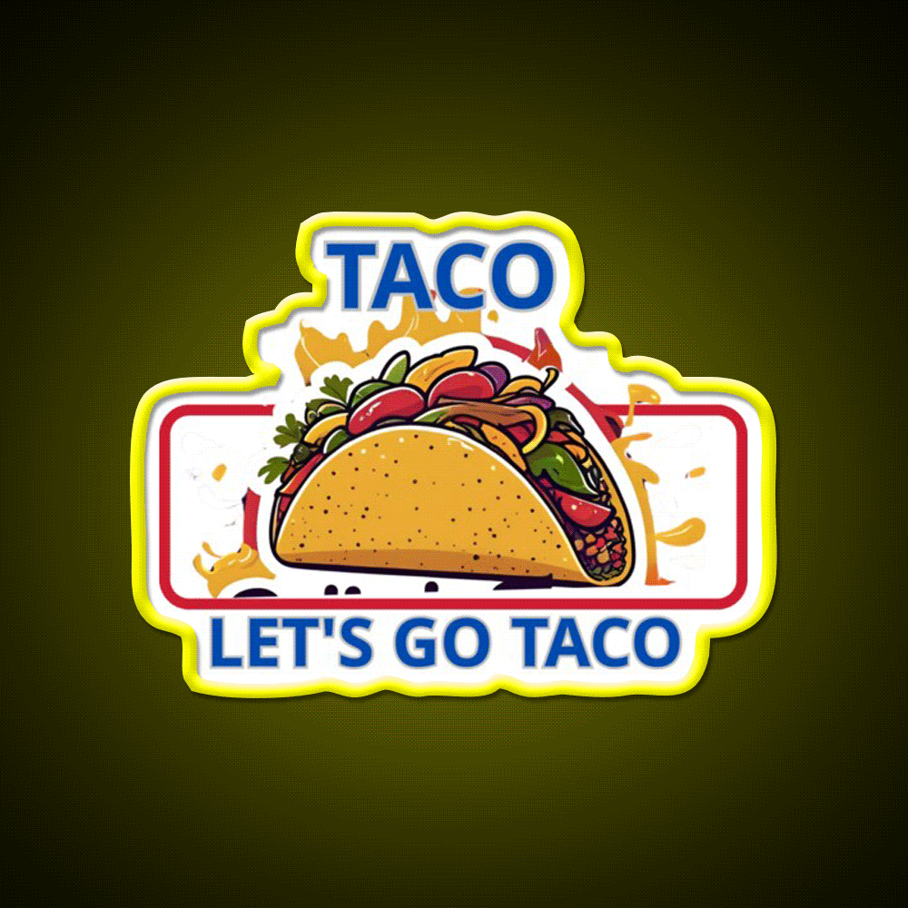 Taco Lets Go Taco Led Neon Sign Mexican Food Sign Rgb Color - Custom LED neon sign front view