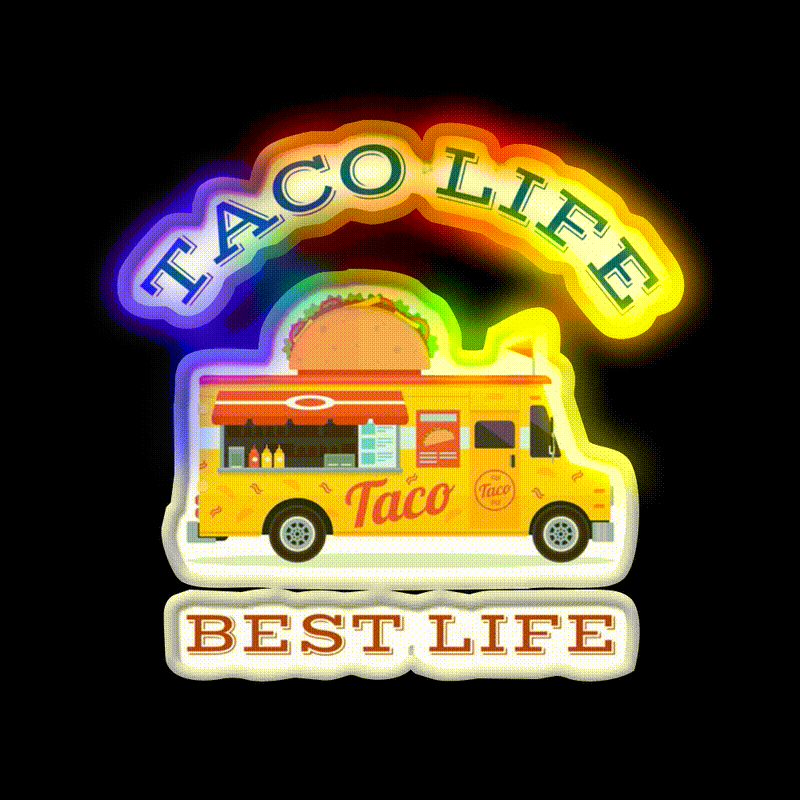 Taco Life Best Life Taco Led Neon Sign Mexican Food Sign Rgb Color - LED neon sign close-up detail