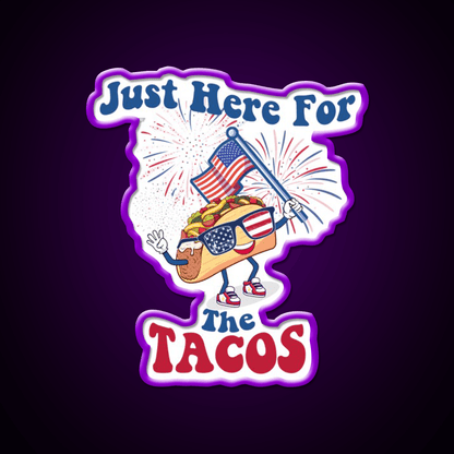 Taco Sunglasses Flag 4Th Of July Just Here Taco Led Neon Sign Rgb Color - Shineneon