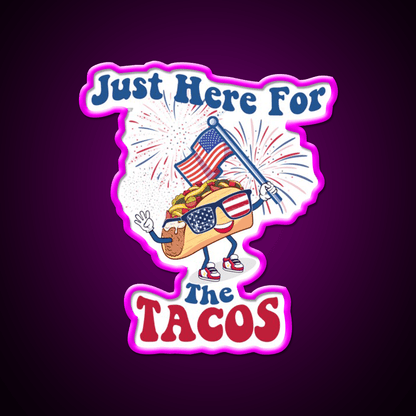 Taco Sunglasses Flag 4Th Of July Just Here Taco Led Neon Sign Rgb Color - Shineneon