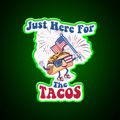 Taco Sunglasses Flag 4Th Of July Just Here Taco Led Neon Sign Rgb Color - Shineneon