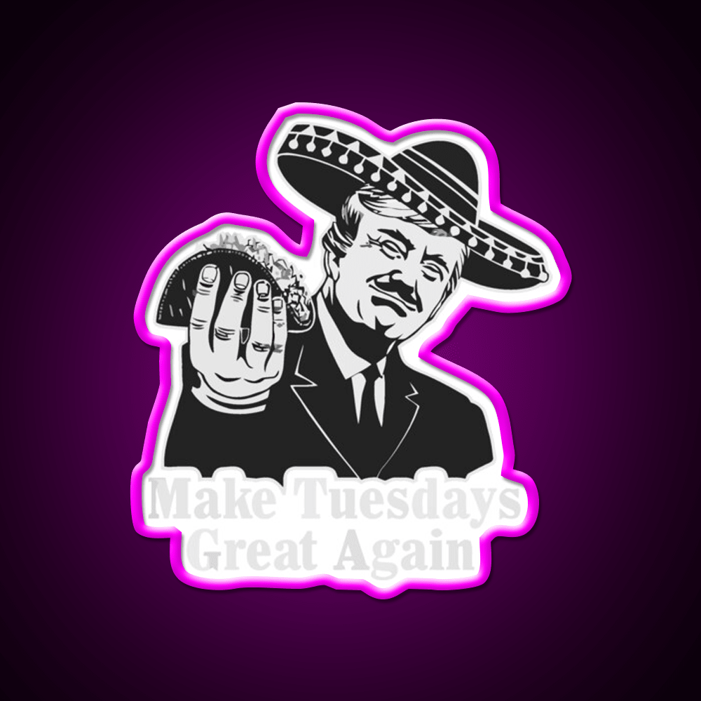 Taco Tuesdays Are Great Taco Led Neon Sign Mexican Food Sign Rgb Color - Shineneon