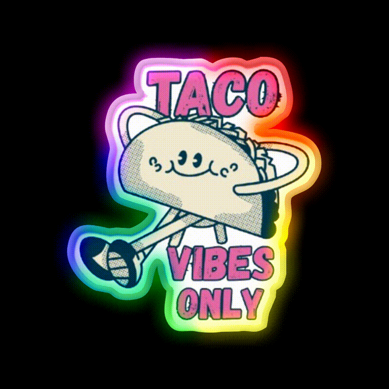 Taco Vibes Only Taco Led Neon Sign Mexican Food Sign Rgb Color - LED neon sign close-up detail