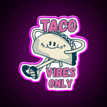 Taco Vibes Only Taco Led Neon Sign Mexican Food Sign Rgb Color - Shineneon