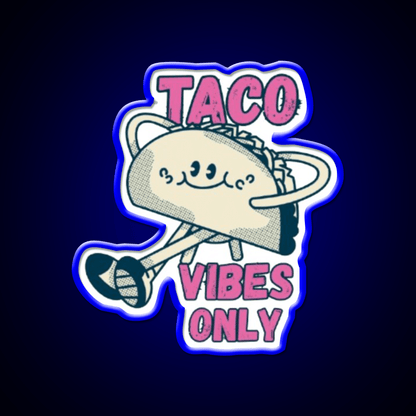 Taco Vibes Only Taco Led Neon Sign Mexican Food Sign Rgb Color - Shineneon