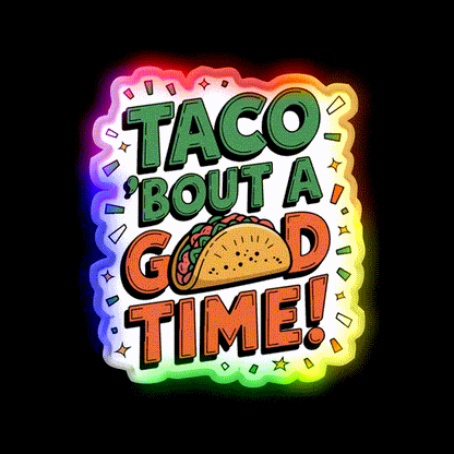 Taco With A Funny Inscription Taco Led Neon Sign Rgb Color - LED neon sign close-up detail